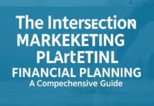 The Intersection of Marketing and Financial Planning: A Comprehensive Guide The Intersection of Marketing and Financial Planning: A Comprehensive Guide
