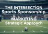 The Intersection of Sports Sponsorship and Digital Marketing: A Strategic Approach The Intersection of Sports Sponsorship and Digital Marketing: A Strategic Approach