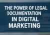 The Power of Legal Documentation in Digital Marketing: A Comprehensive Guide The Power of Legal Documentation in Digital Marketing: A Comprehensive Guide