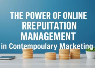 The Power of Online Reputation Management in Modern Marketing The Power of Online Reputation Management in Contemporary Marketing