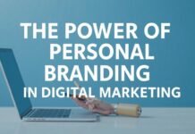 The Power of Personal Branding in Digital Marketing The Power of Personal Branding in Digital Marketing