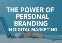 The Power of Personal Branding in Digital Marketing The Power of Personal Branding in Digital Marketing