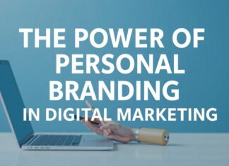 The Power of Personal Branding in Digital Marketing The Power of Personal Branding in Digital Marketing