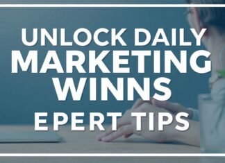 Unlock Daily Marketing Wins with These Expert Tips Unlock Daily Marketing Wins with These Expert Tips